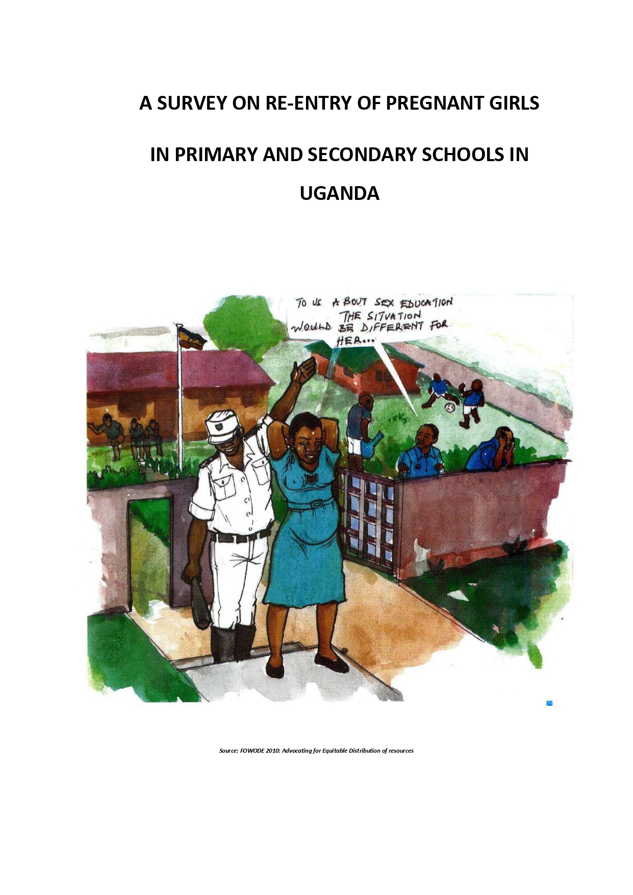 A Survey on Re-Entry of Pregnant Girls in Primary and Secondary Schools in Uganda